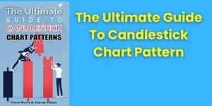 The Ultimate Guide To Candlestick Chart Pattern